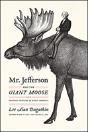 Mr. Jefferson And The Giant Moose - Preview