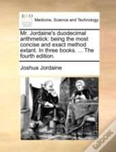Mr. Jordaine'S Duodecimal Arithmetick: B