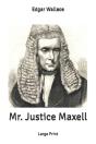 Mr. Justice Maxell - Preview
