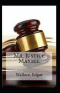 Mr Justice Maxell (Illustrated Edition)
