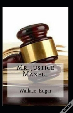 Capa do artigo Mr Justice Maxell (Illustrated Edition)
