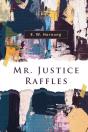Mr. Justice Raffles - Preview