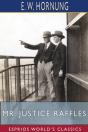 Mr. Justice Raffles (Esprios Classics) - Preview