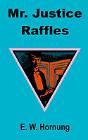 Mr. Justice Raffles - Preview