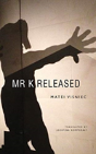 Mr. K Released - Preview