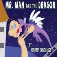 Mr. Man And The Dragon