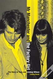 Mr Manchester & The Factory Girl