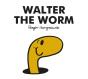 Mr. Men Walter The Worm - Preview