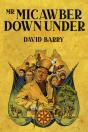 Mr Micawber Down Under - Preview
