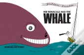 Mr Miniscule And The Whale