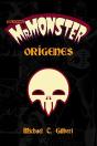 Mr. Monster. Origenes - Preview