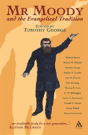 Mr Moody And The Evangelical Tradition - Preview