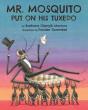 Mr. Mosquito Put On His Tuxedo - Preview