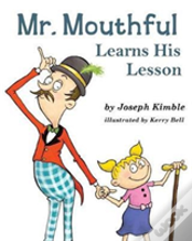 Mr. Mouthful Learns His Lesson
