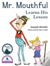 Mr. Mouthful Learns His Lesson