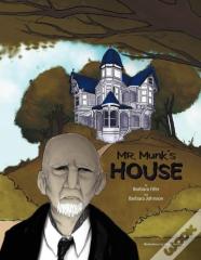 Mr. Munk'S House