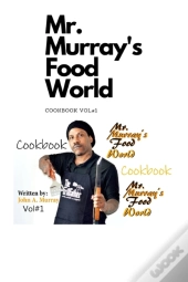 Mr. Murray'S Food World Cookbook