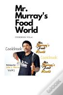 Mr. Murray'S Food World Cookbook