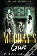 Mr. Murray'S Gun