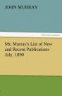 Mr. Murray'S List Of New And Recent Publications July, 1890 - Preview