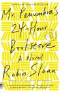 Mr. Penumbra'S 24-Hour Bookstore - Preview