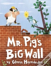 Mr. Pig'S Big Wall