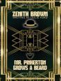 Mr. Pinkerton Grows A Beard - Preview