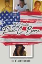 Mr. President Elliot C. Boose - Preview