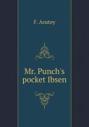 Mr. Punch'S Pocket Ibsen