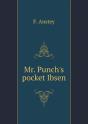 Mr. Punch'S Pocket Ibsen - Preview