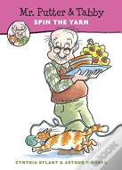Mr. Putter & Tabby Spin The Yarn
