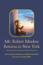 Mr. Robert Monkey Returns To New York - Preview