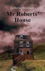 Mr Roberts' House - Preview
