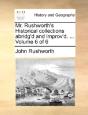 Mr. Rushworth'S Historical Collections A - Preview