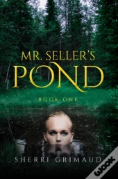 Mr. Seller'S Pond