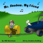 Mr. Shadow, My Friend - Preview