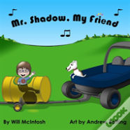 Mr. Shadow, My Friend