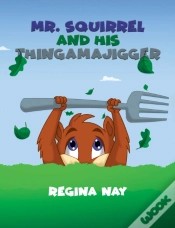 Capa do artigo Mr. Squirrel And His Thingamajigger