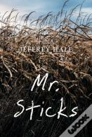 Mr. Sticks