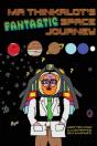 Mr Thinkalot'S Fantastic Space Journey - Preview
