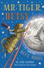 Mr Tiger, Betsy And The Blue Moon - Preview