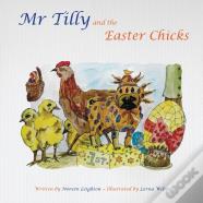 Mr Tilly And The Easter Chicks