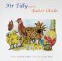 Mr Tilly And The Easter Chicks - Preview