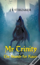 Mr Trinity & The Search For Kaun
