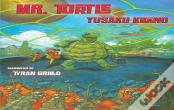 Mr. Turtle