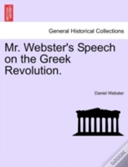 Capa do artigo Mr. Webster'S Speech On The Greek Revolu