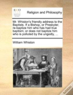 Capa do artigo Mr. Whiston'S Friendly Address To The Ba