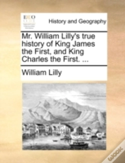 Capa do artigo Mr. William Lilly'S True History Of King