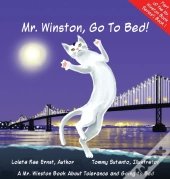 Mr. Winston, Go To Bed!: A Gorgeous Pict