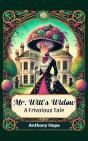 Mr. Witt'S Widow A Frivolous Tale - Preview